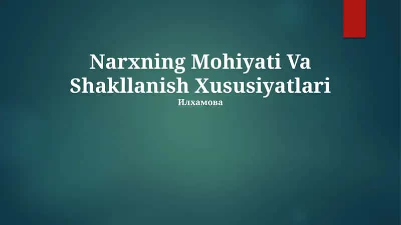Narxning Mohiyati Va Shakllanish Xususiyatlari