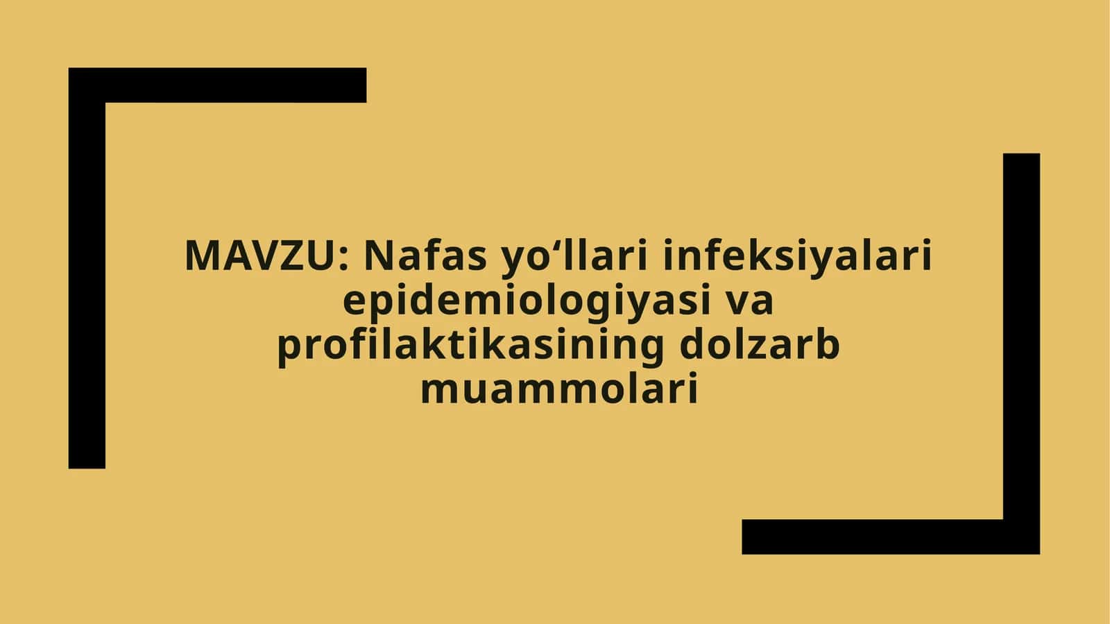 Nafas yo‘llari infeksiyalari epidemiologiyasi va profilaktikasining dolzarb muammolari