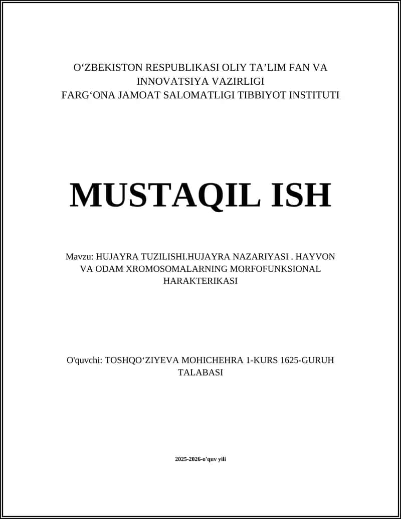 Hujayra Tuzilishi. Hujayra Nazariyasi. Hayvon va Odam Xromosomalarning Morfofunktsional Harakterikasi