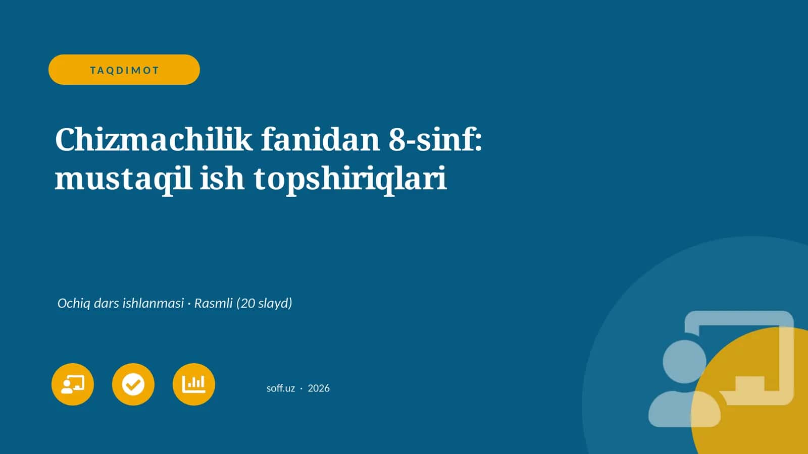 Chizmachilik fanidan 8-sinf: mustaqil ish topshiriqlari