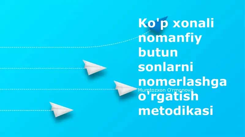 Ko'p xonali nomanfiy butun sonlarni nomerlashga o'rgatish metodikasi