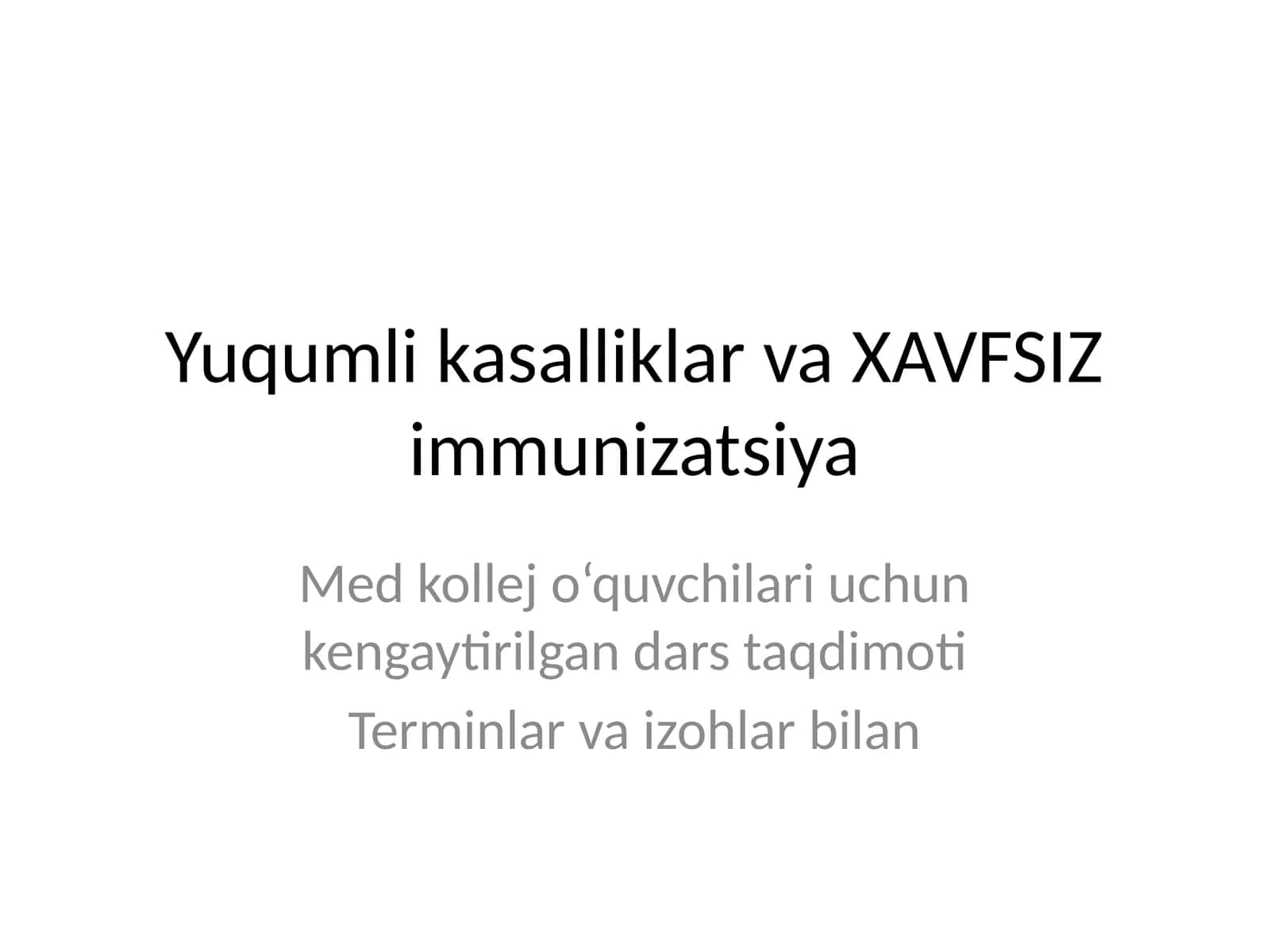Yuqumli kasalliklar va XAVFSIZ immunizatsiya