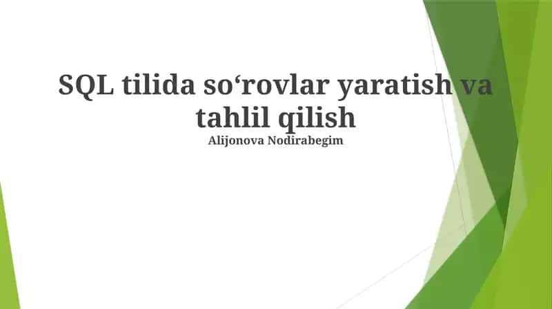 SQL tilida soʻrovlar yaratish va tahlil qilish