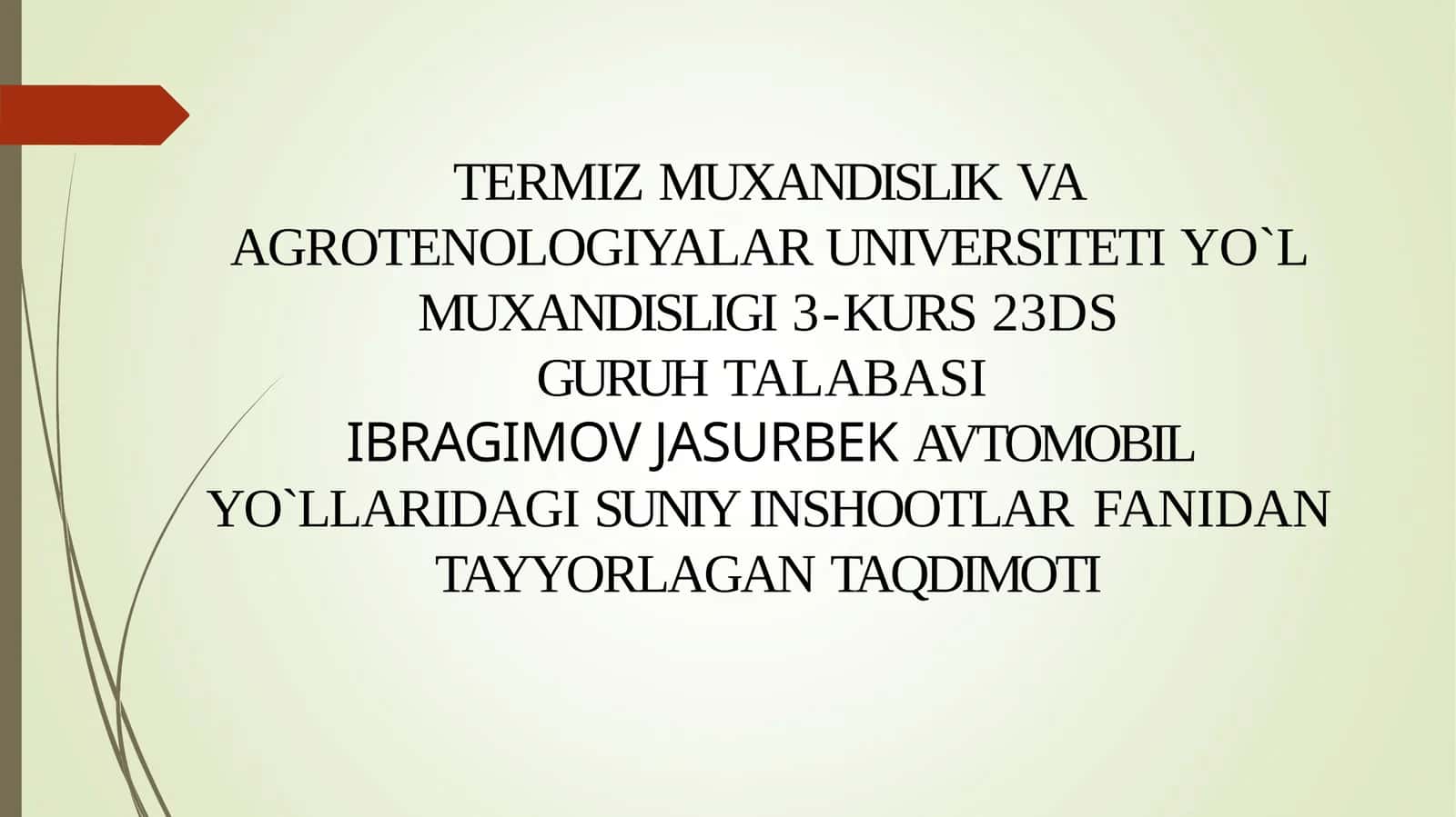 Avtomobil va shahar yo‘llaridagi ko‘priklar, inshootlar va quvurlar