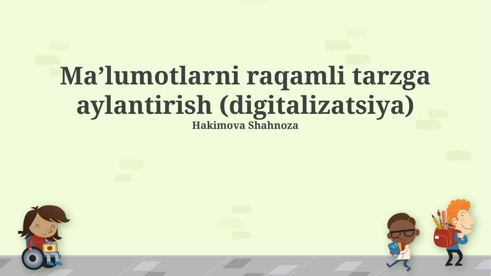Ma'lumotlarni raqamli tarzga aylantirish (digitalizatsiya)