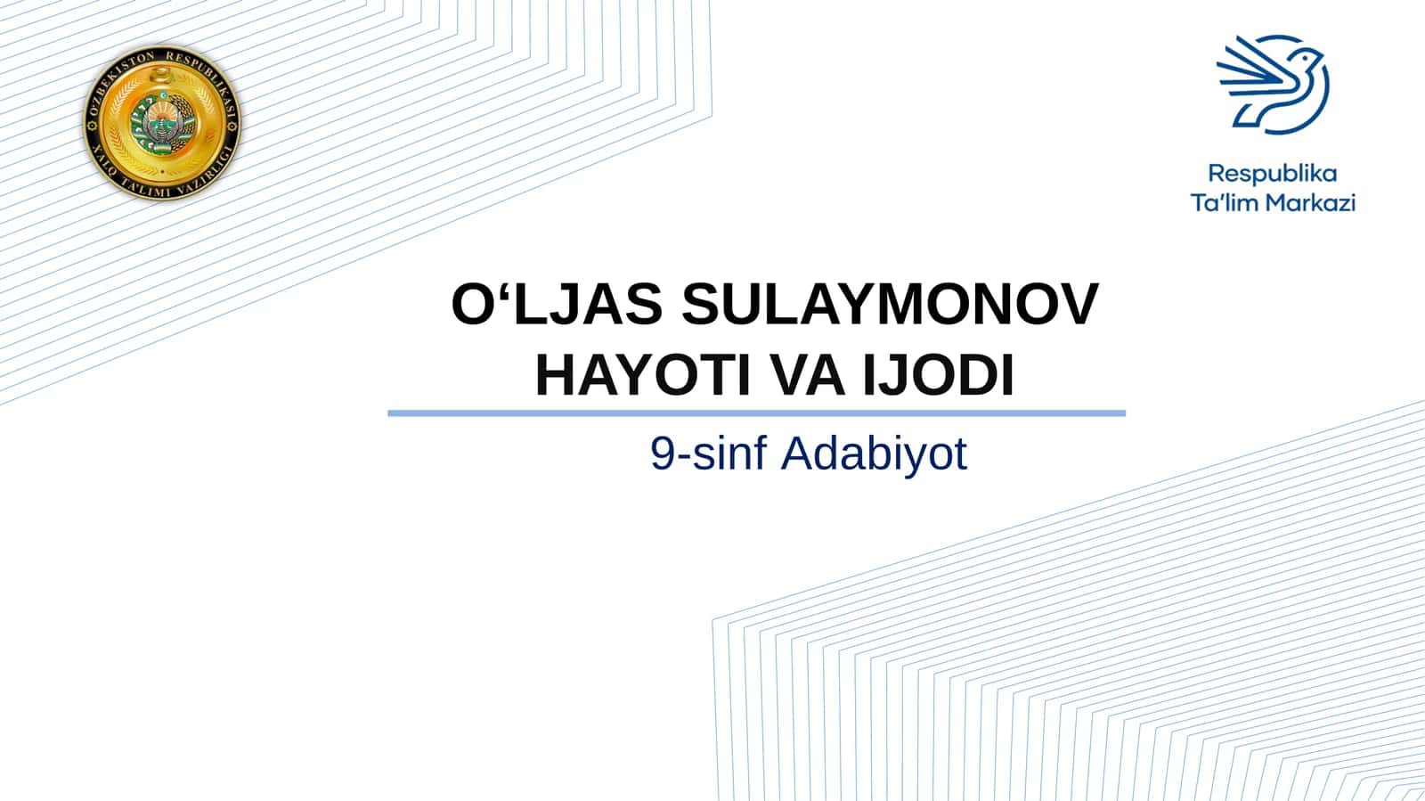 9-sinf Adabiyot fanidan O'ljas Sulaymonov hayoti va ijodi dars ishlanmasi