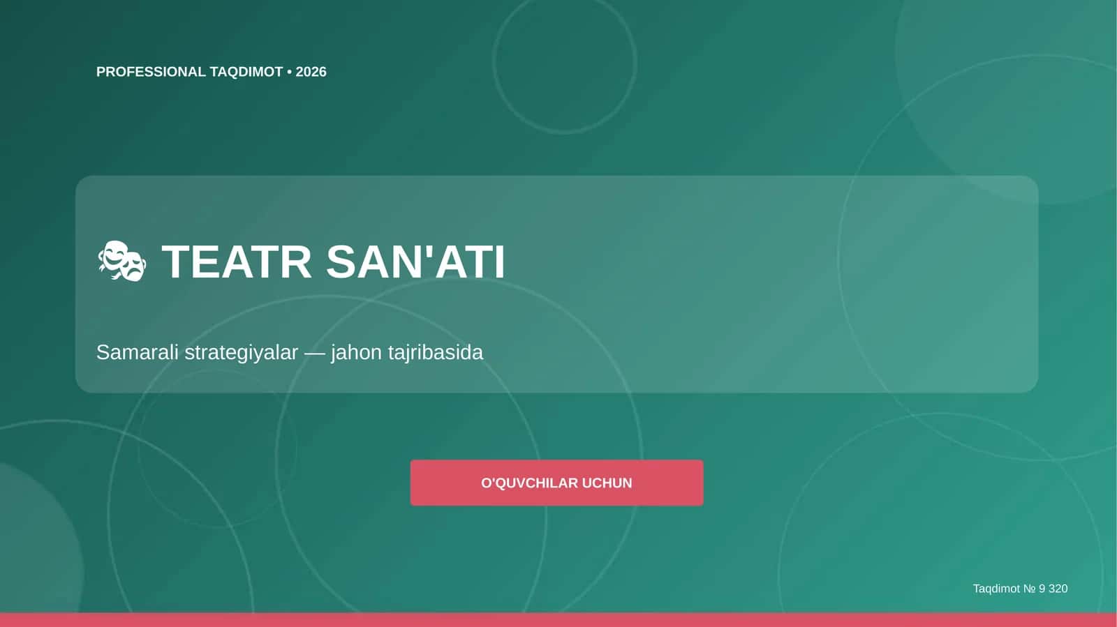 Teatr san'ati: samarali strategiyalar (jahon tajribasida) [o'quvchilar uchun]
