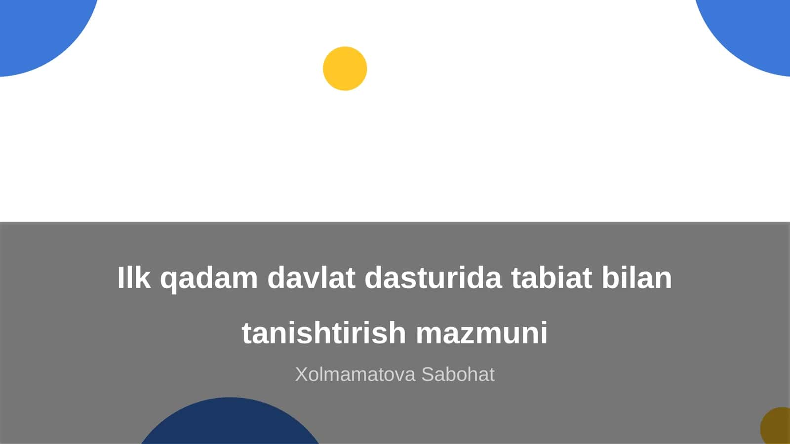Ilk qadam davlat dasturida tabiat bilan tanishtirish mazmuni