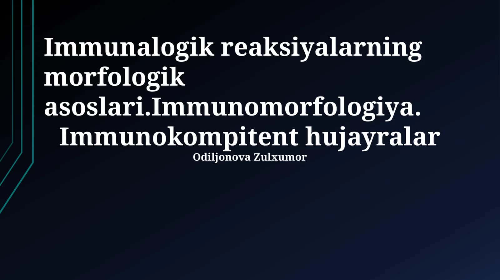 Immunologik Reaksiyalarning Morfologik Asoslari