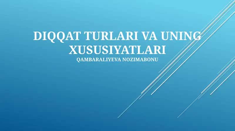 Diqqat tur va ularning xususiyatlari