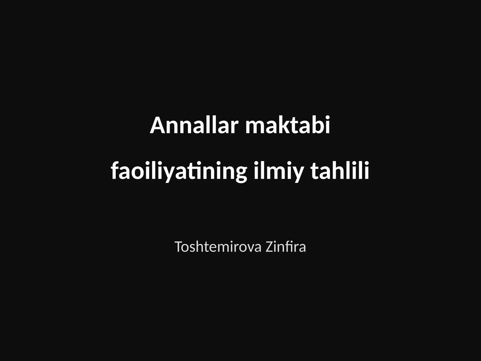 Annallar maktabi faoiliyatining ilmiy tahlili