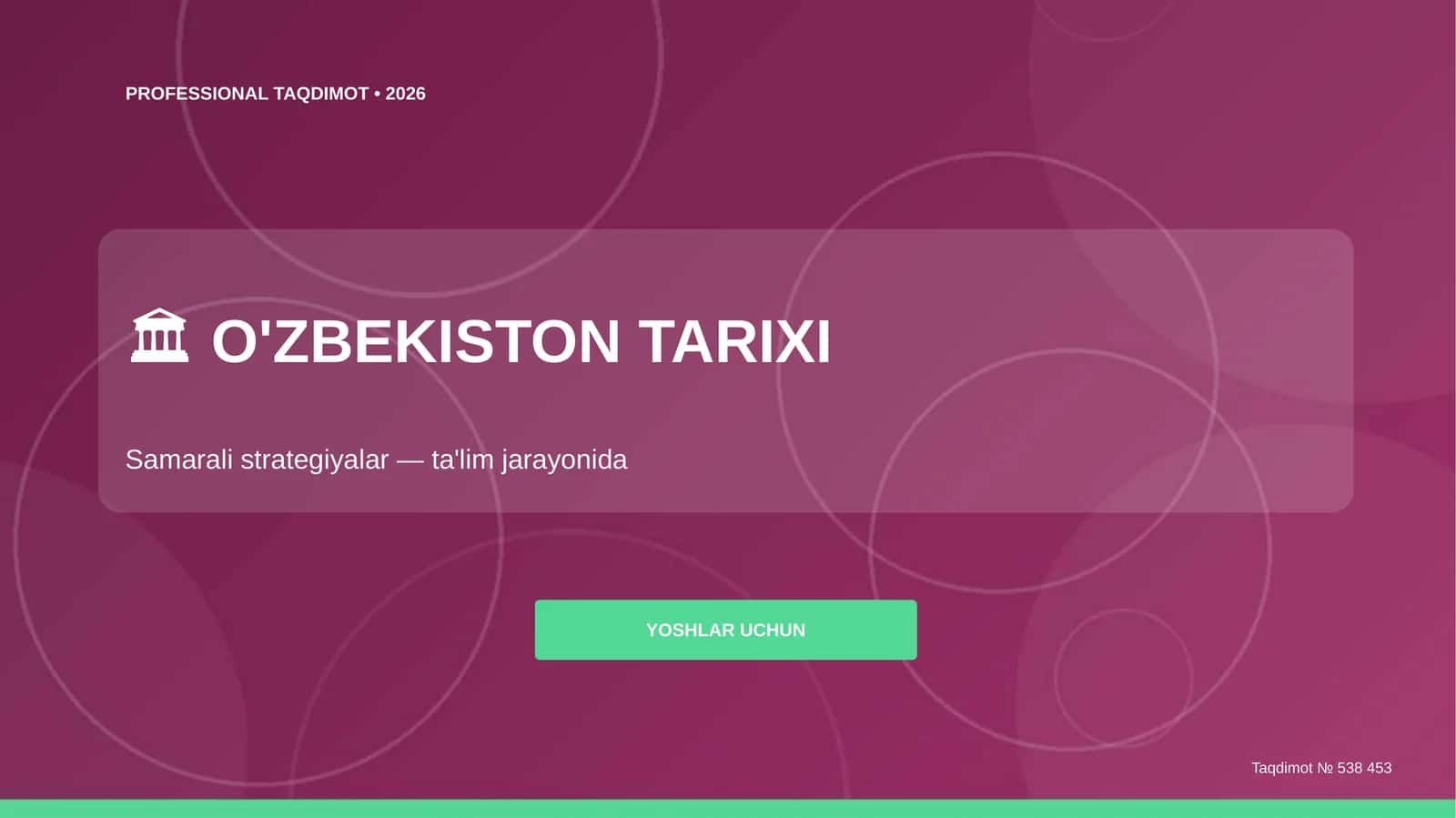 O'zbekiston tarixi: samarali strategiyalar (ta'lim jarayonida) [yoshlar uchun]