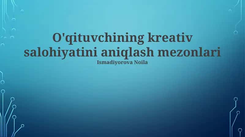 O'qituvchining kreativ salohiyatini aniqlash mezonlari