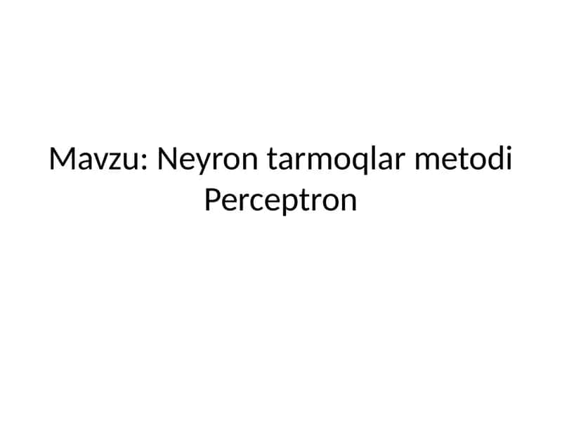 Neyron tarmoqlar metodi