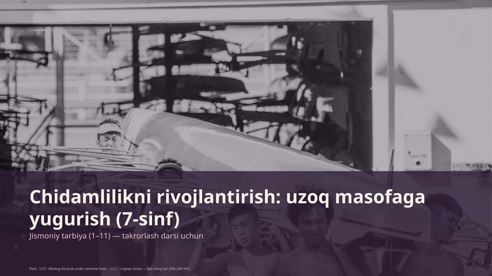 Chidamlilikni rivojlantirish: uzoq masofaga yugurish (7-sinf)