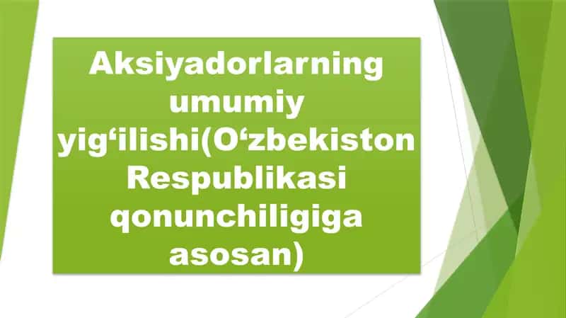 Umumiy yig‘ilishning turlari