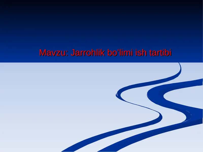 Jarrohlik boʻlimi ish tartibi