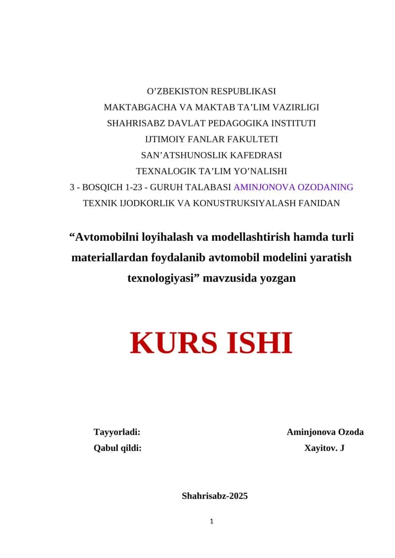 Avtomobilni loyihalash va modellashtirish hamda turli materiallardan foydalanib avtomobil modelini yaratish texnologiyasi
