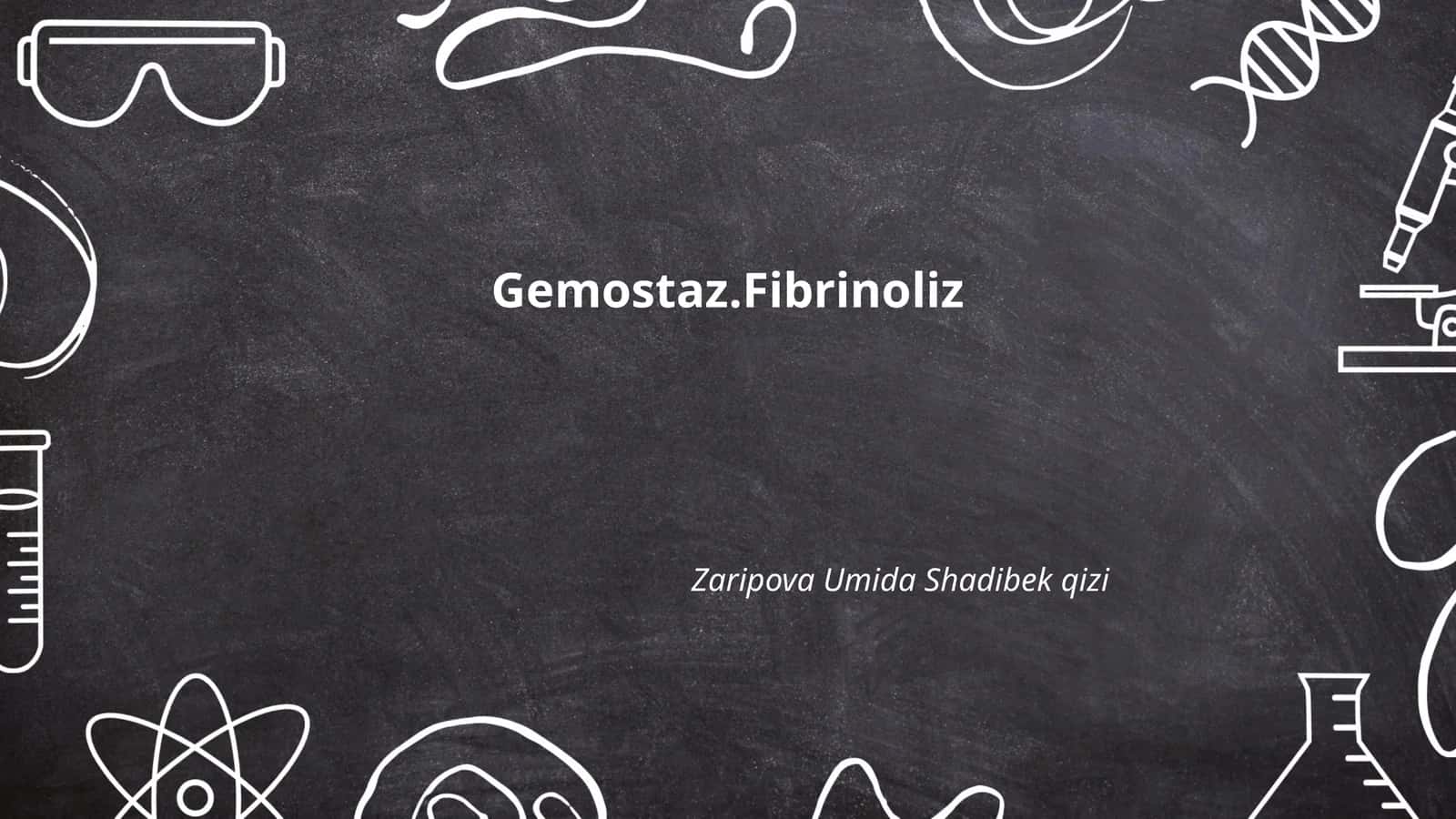 Gemostaz.Fibrinoliz