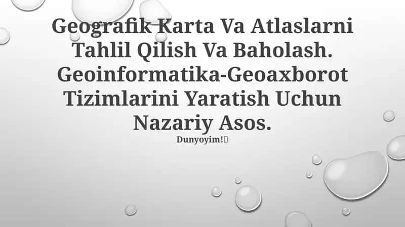 Geografik Karta Va Atlaslarni Tahlil Qilish Va Baholash