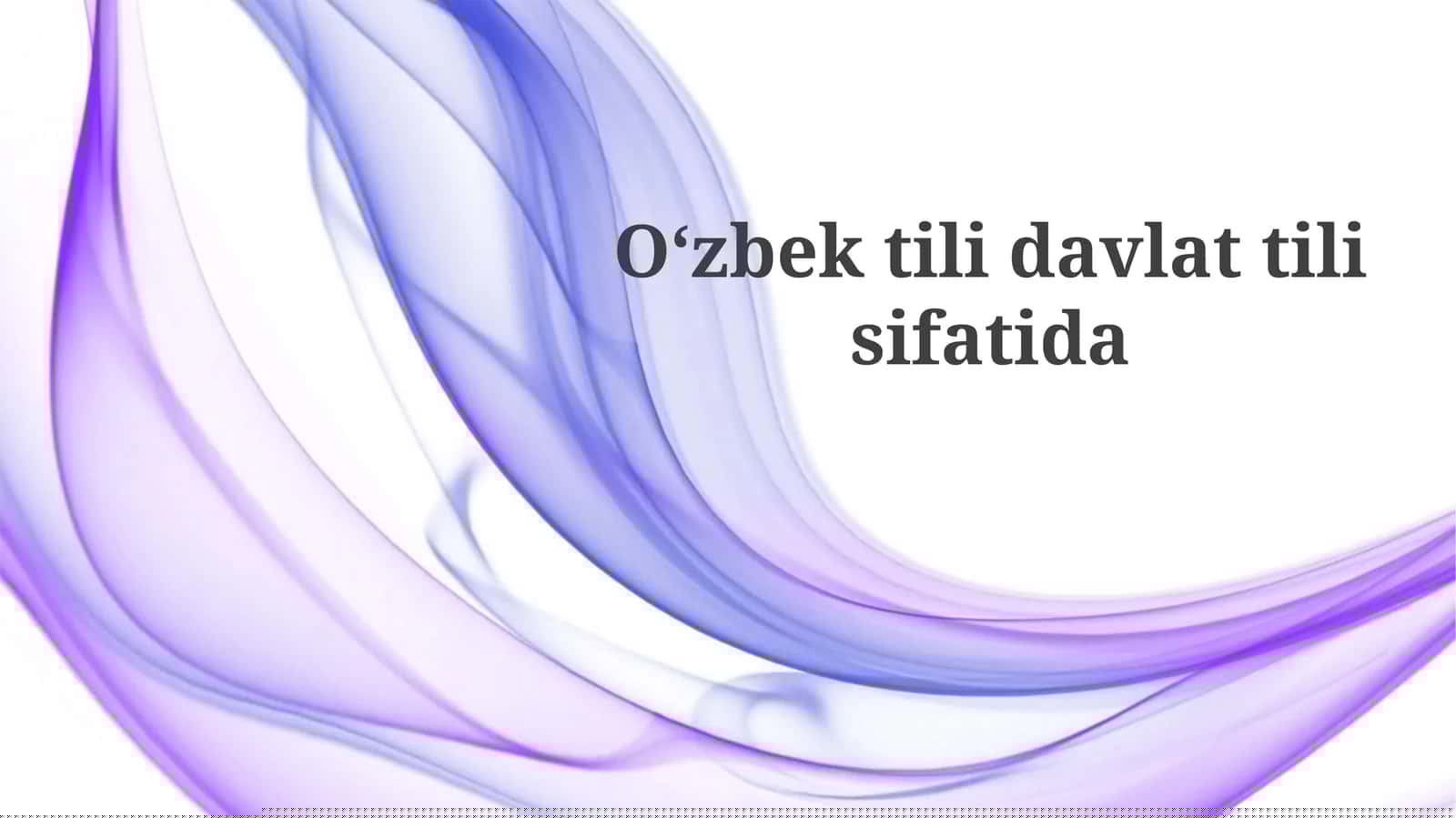 O'zbek tilining davlat tili sifatidagi maqomi