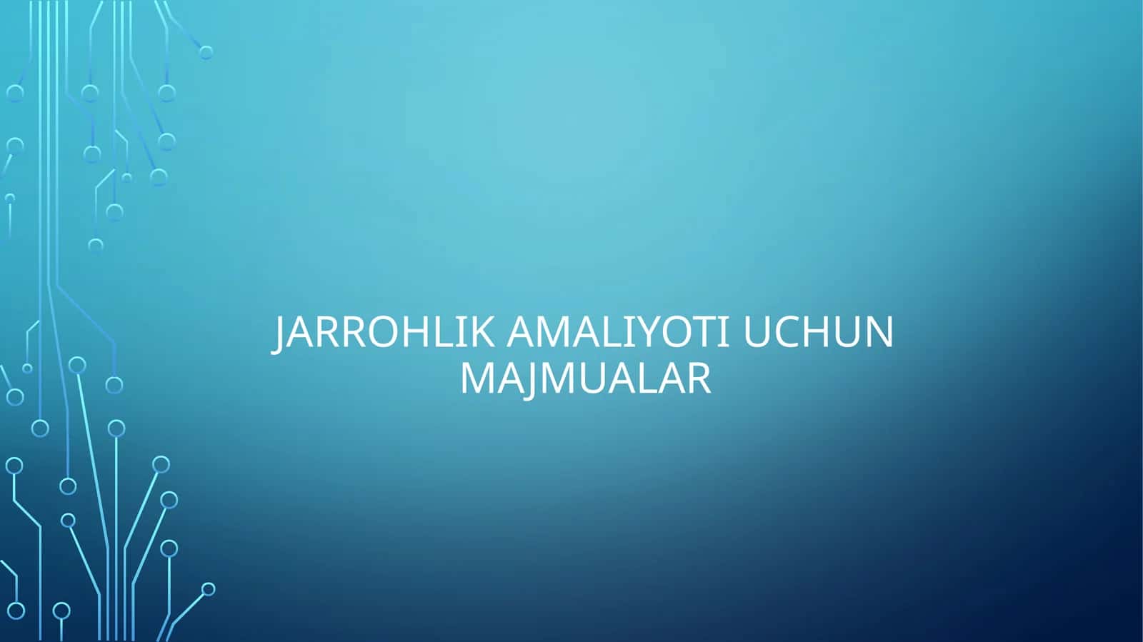 Jarrohlik amaliyoti uchun majmualar