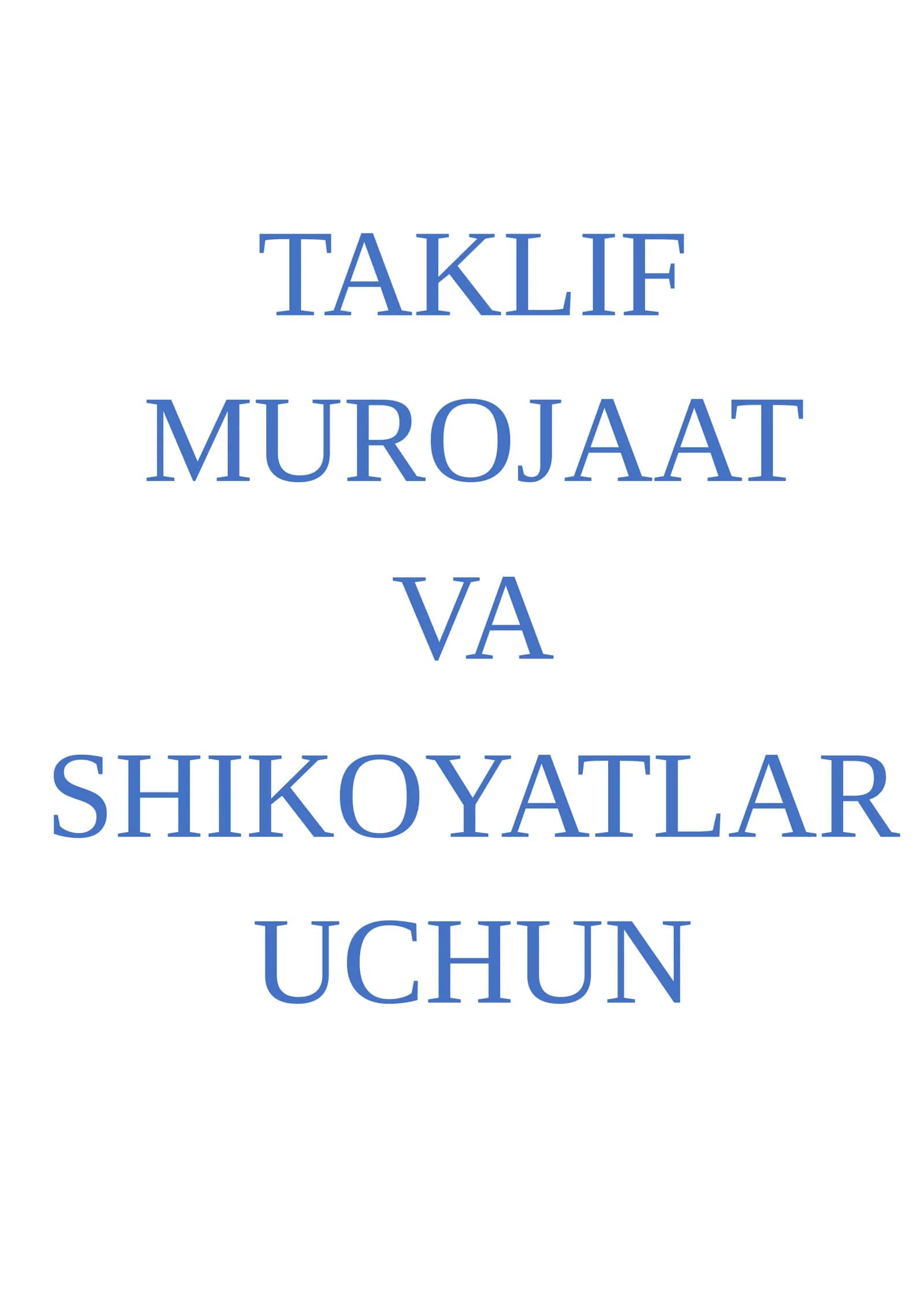 TAKLIF MUROJAAT VA SHIKOYATLAR UCHUN