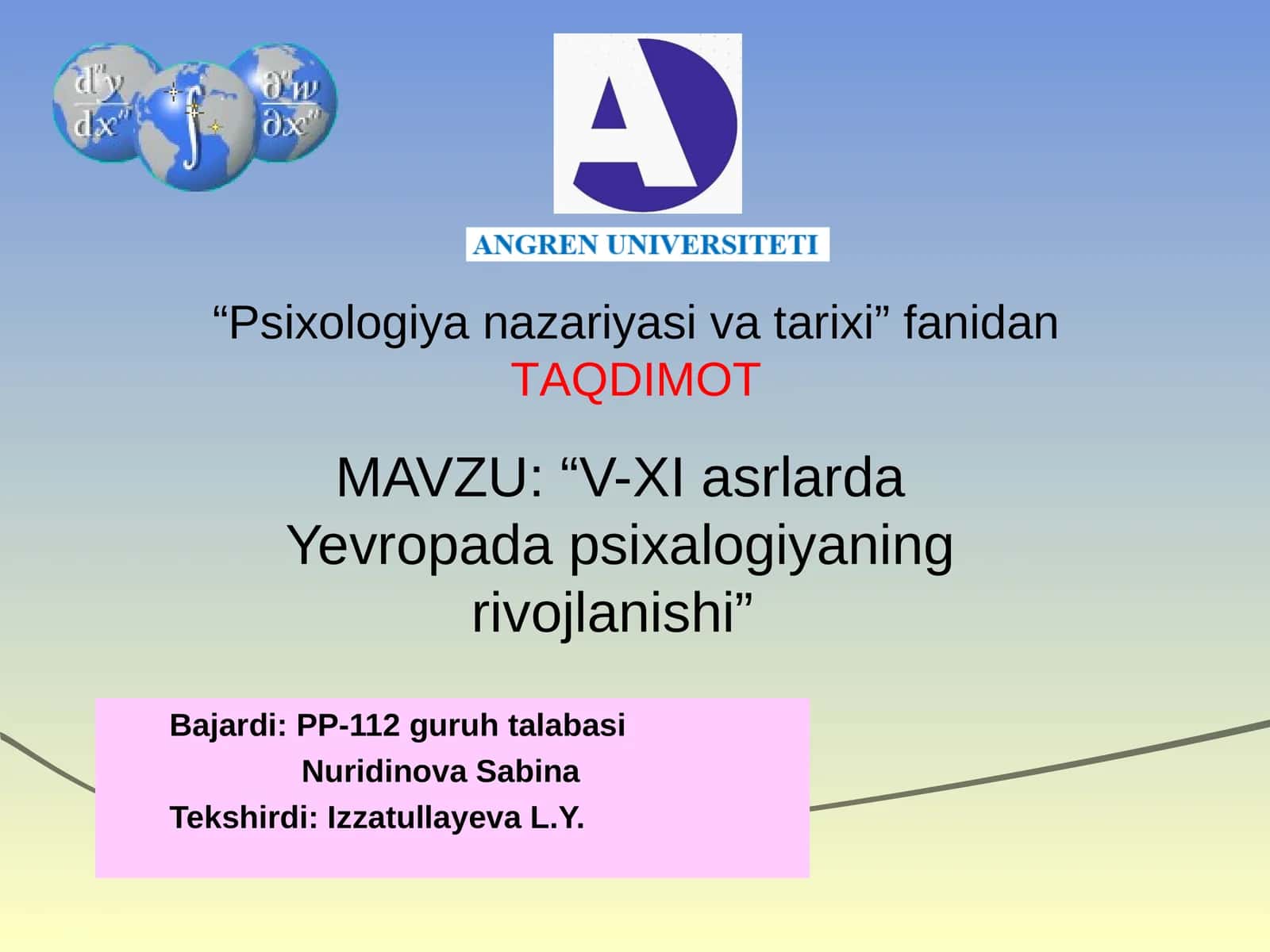 MAVZU:“V-XI asrlarda Yevropada psixalogiyaning rivojlanishi”