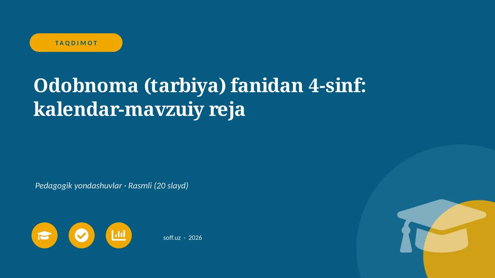 Odobnoma (tarbiya) fanidan 4-sinf: kalendar-mavzuiy reja