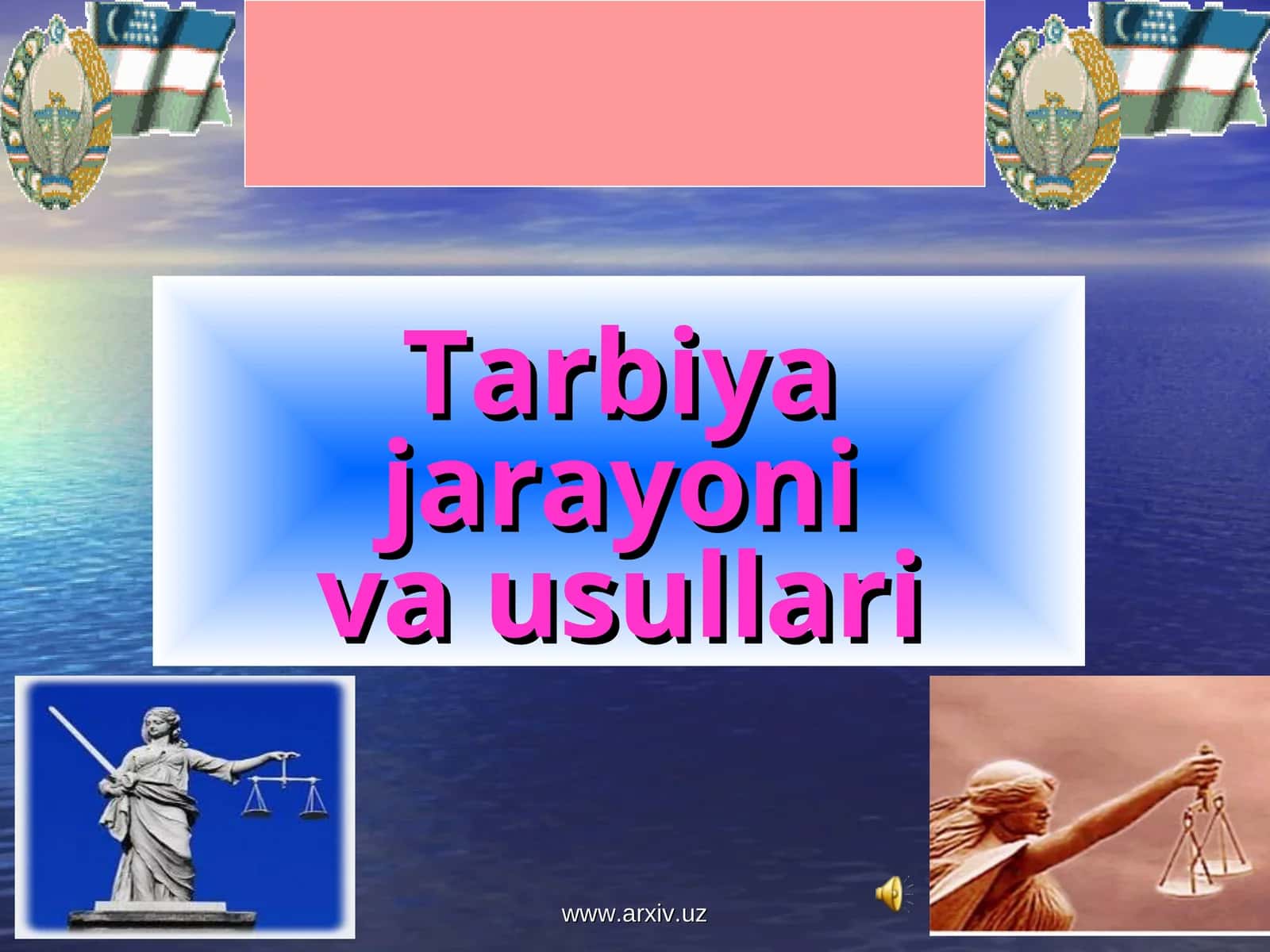 TARBIYA JARAYONIVA USULLARI