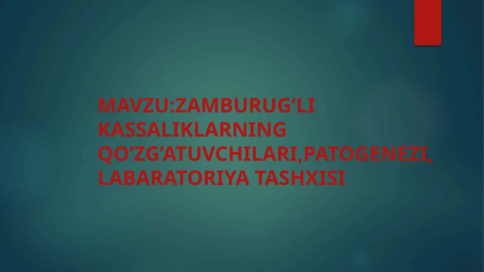 Zamburug’likassaliklarningqo’zg’atuvchilari,Patogenezi,labaratoriyatashxisi