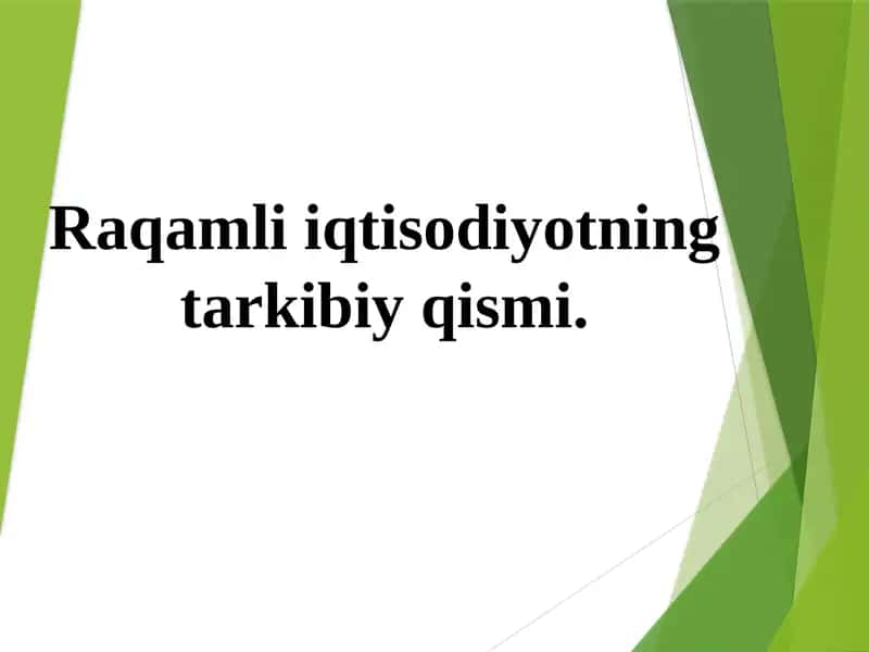 Raqamli iqtisodiyotning tarkibiy qismi