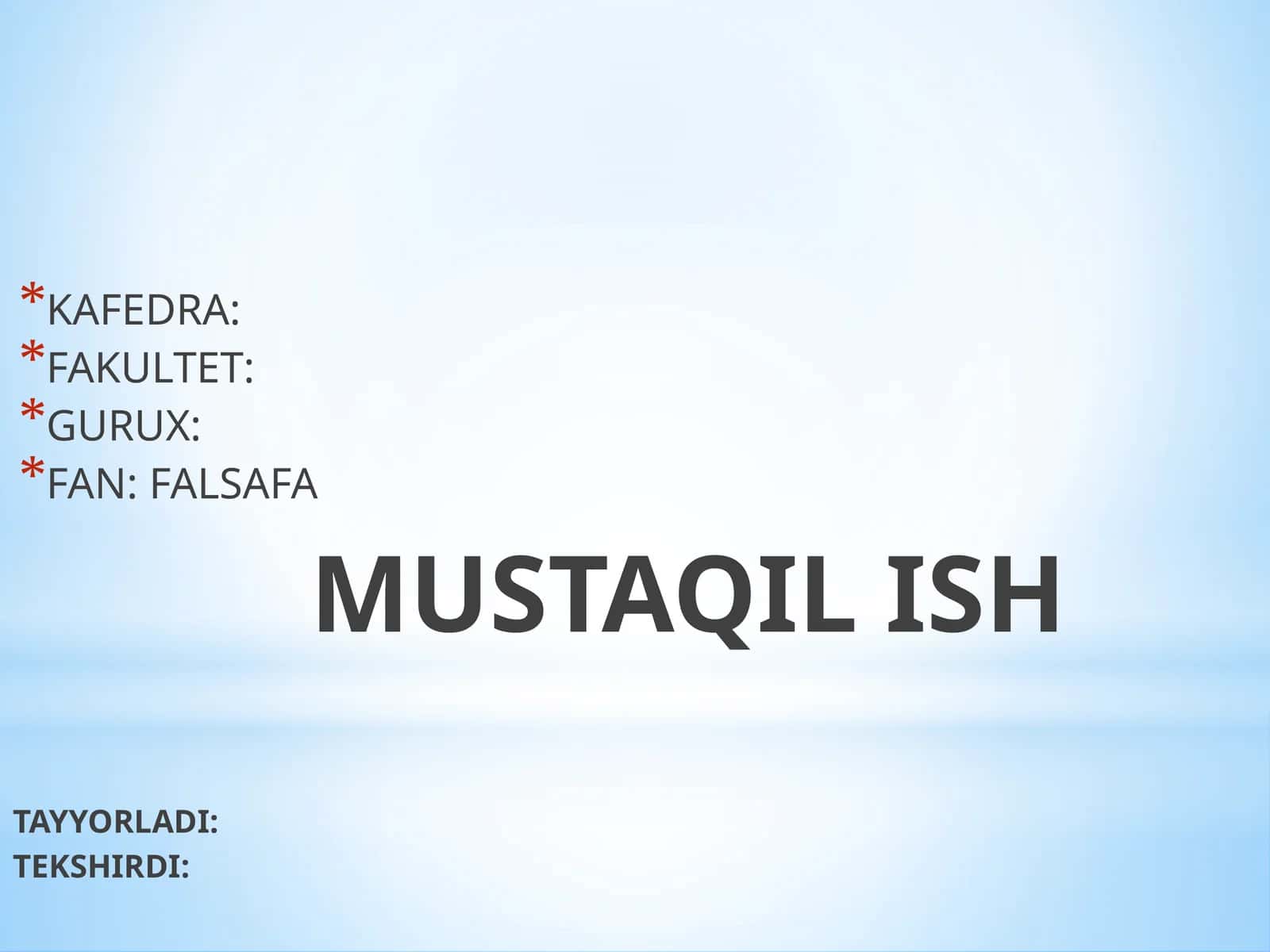 MAVZU:FALSAFIY DUNYOQARASHNING O’Z-O’ZINI ANGLASHDAGI ROLI