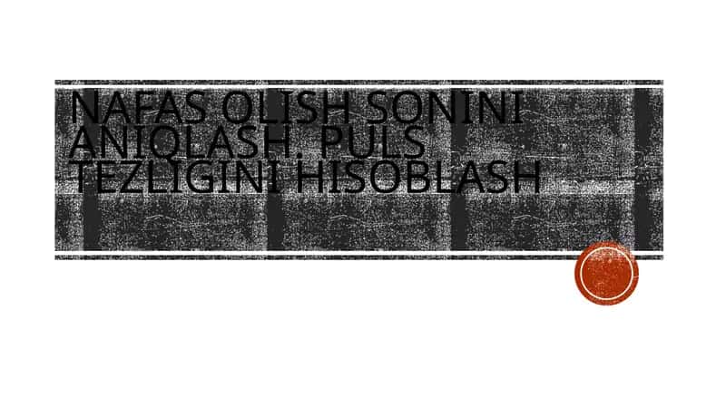 Nafas Olish Sonini Aniqlash. Puls Tezligini Hisoblash