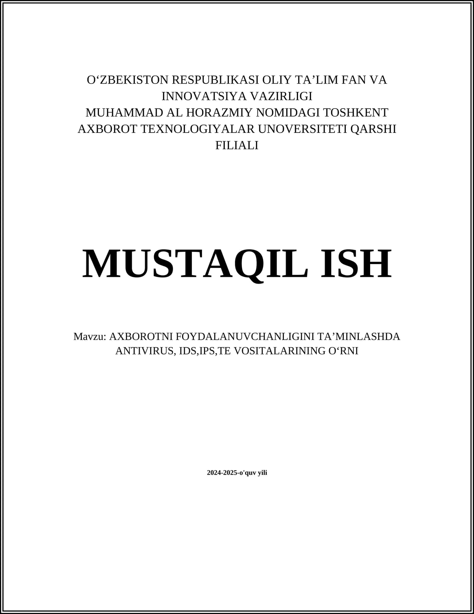 AXBOROTNI FOYDALANUVCHANLIGINI TA’MINLASHDA ANTIVIRUS, IDS,IPS,TE VOSITALARINING O‘RNI