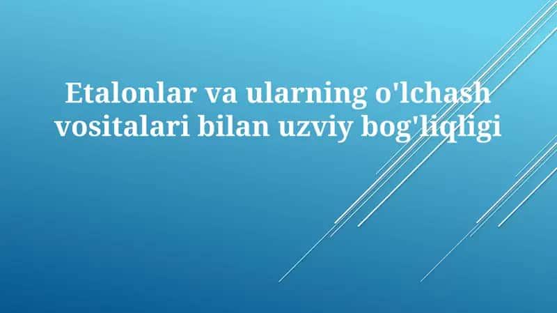 Etalonlar va o'lchov vositalari