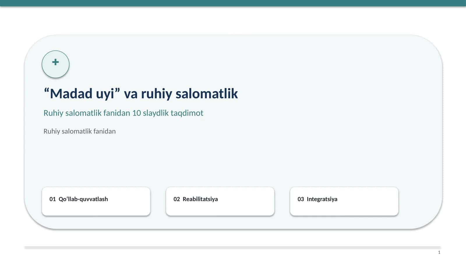"Madad uyi" va ruhiy salomatlik