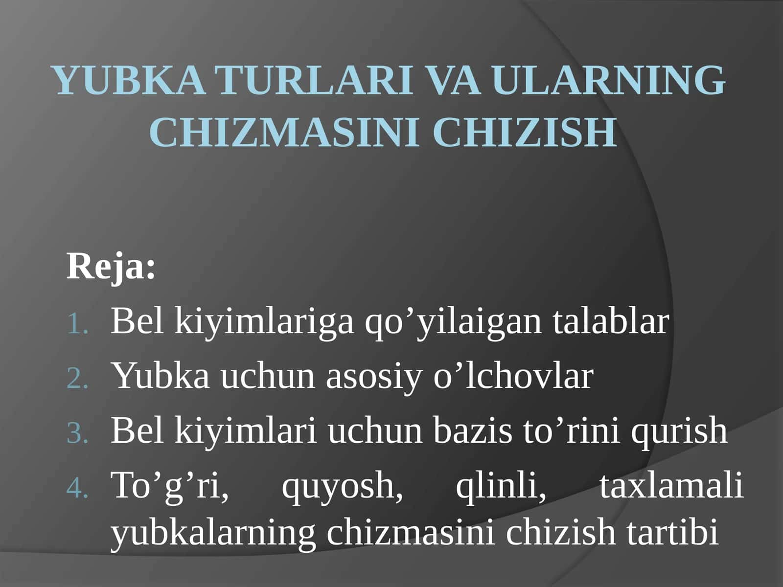 Yubka turlari va ularning chizmasini chizish
