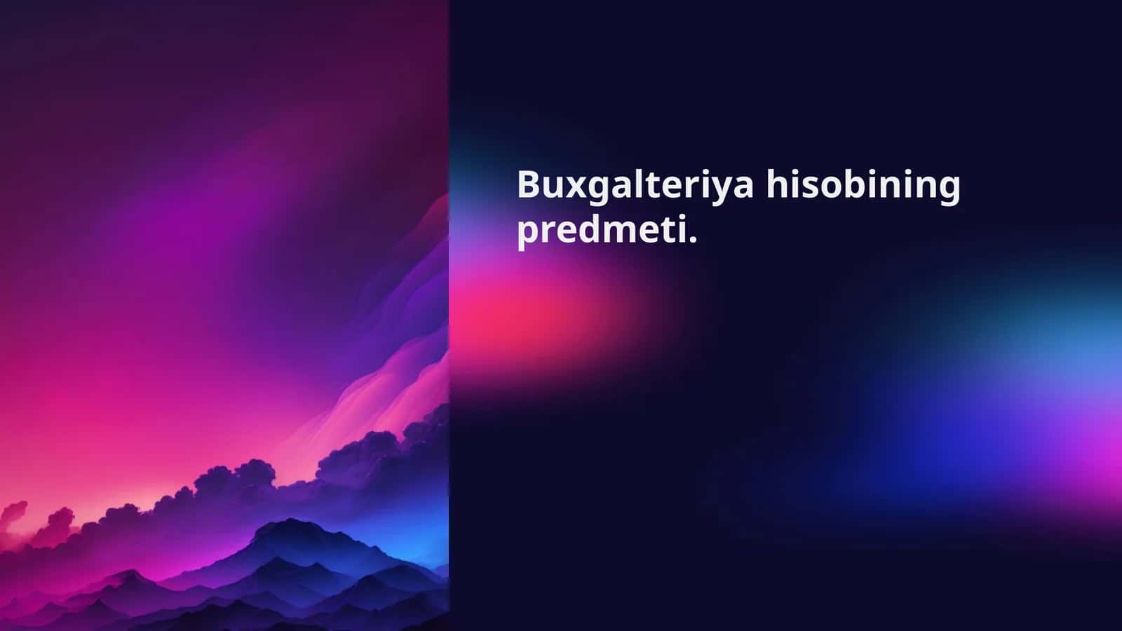 Buxgalteriya hisobining predmeti