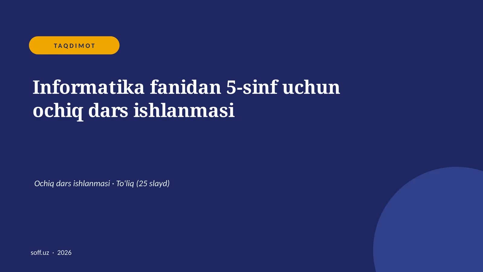 Informatika fanidan 5-sinf uchun ochiq dars ishlanmasi