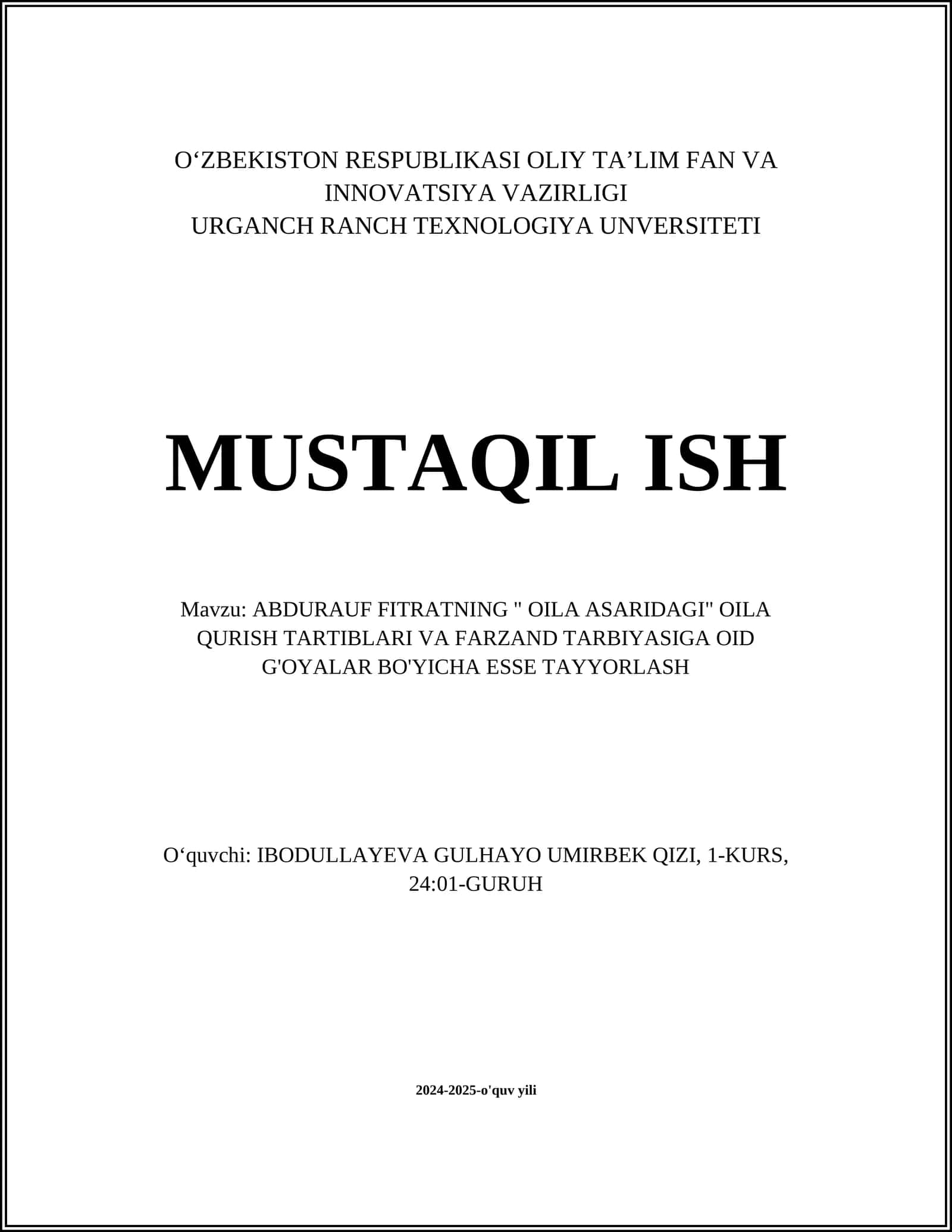 ABDURAUF FITRATNING " OILA ASARIDAGI" OILA QURISH TARTIBLARI VA FARZAND TARBIYASIGA OID G'OYALAR BO'YICHA ESSE TAYYORLASH