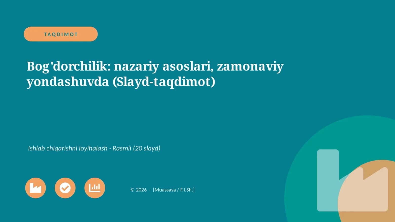 Bog'dorchilik: nazariy asoslari, zamonaviy yondashuvda (Slayd-taqdimot)