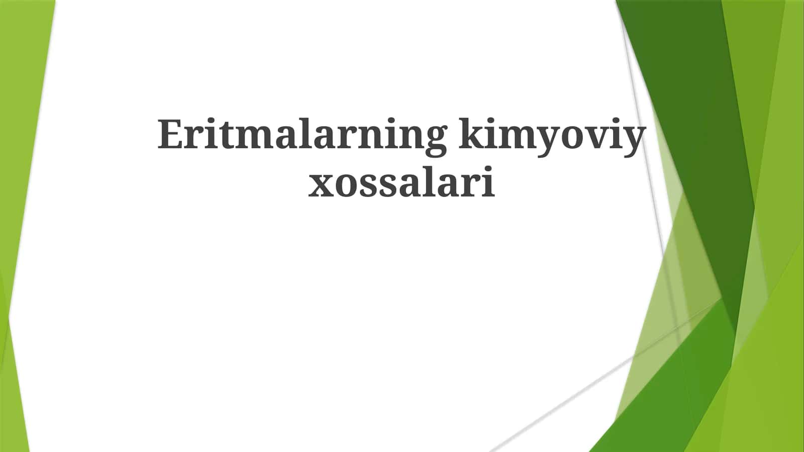 Eritmalarningkimyoviyxossalari