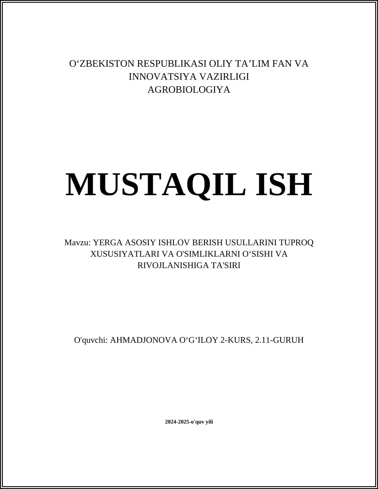 YERGA ASOSIY ISHLOV BERISH USULLARINI TUPROQ XUSUSIYATLARI VA O'SIMLIKLARNI O‘SISHI VA RIVOJLANISHIGA TA'SIRI