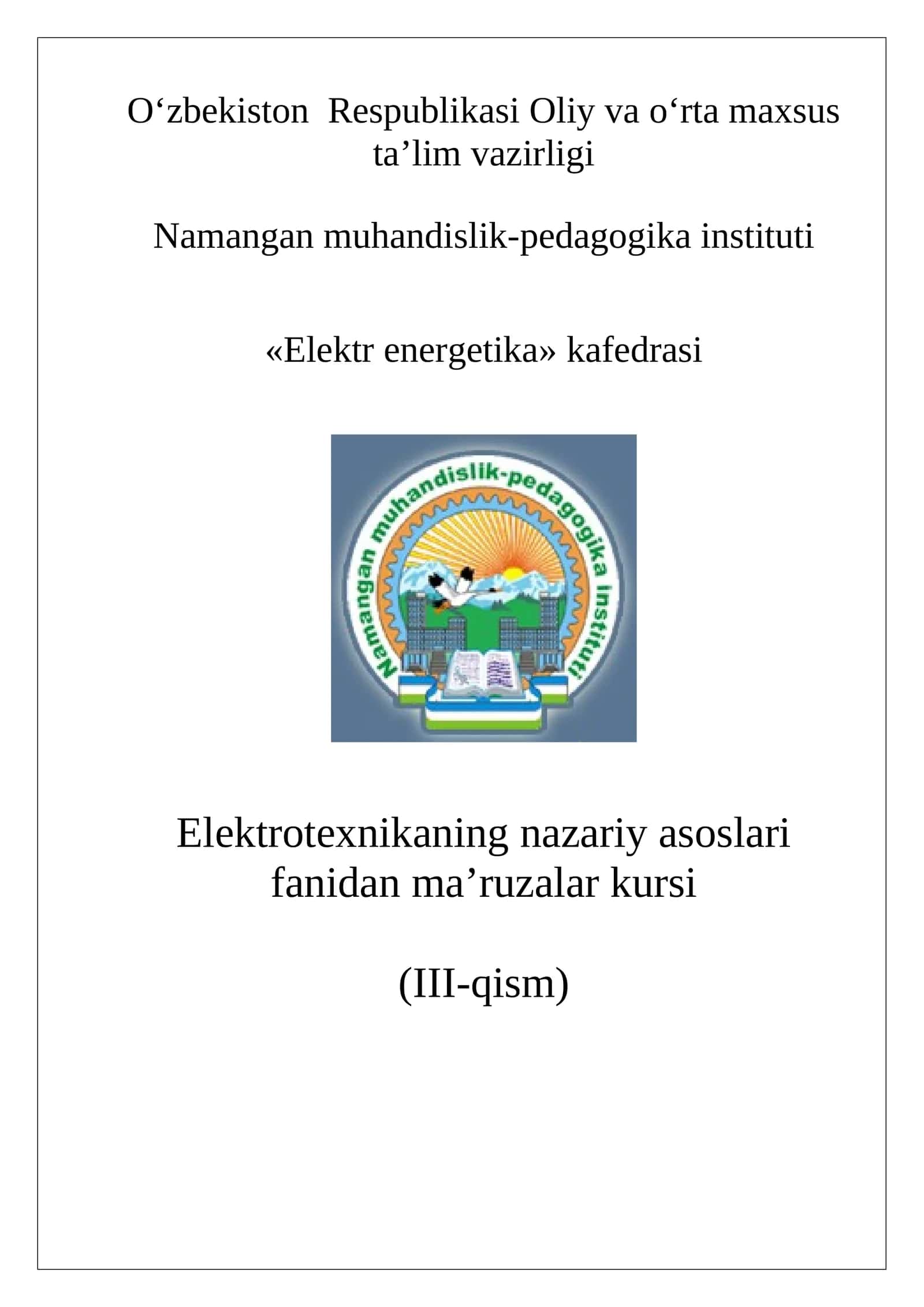 Elektrotexnikaning nazariy asoslari fanidan ma’ruzalar kursi (III-qism)