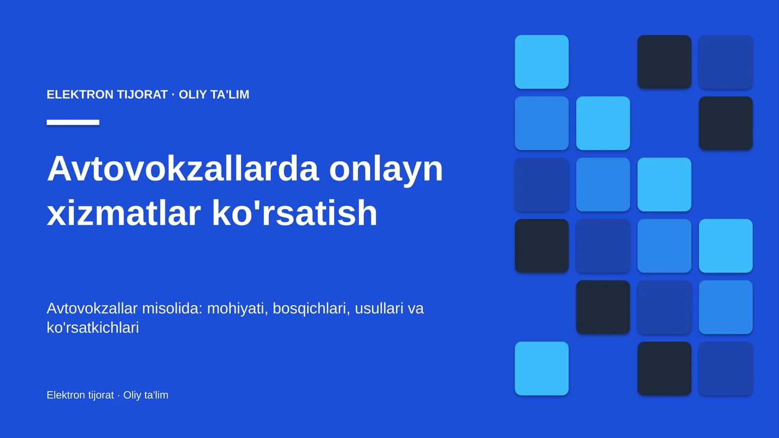 Avtovokzallarda onlayn xizmatlar ko'rsatish