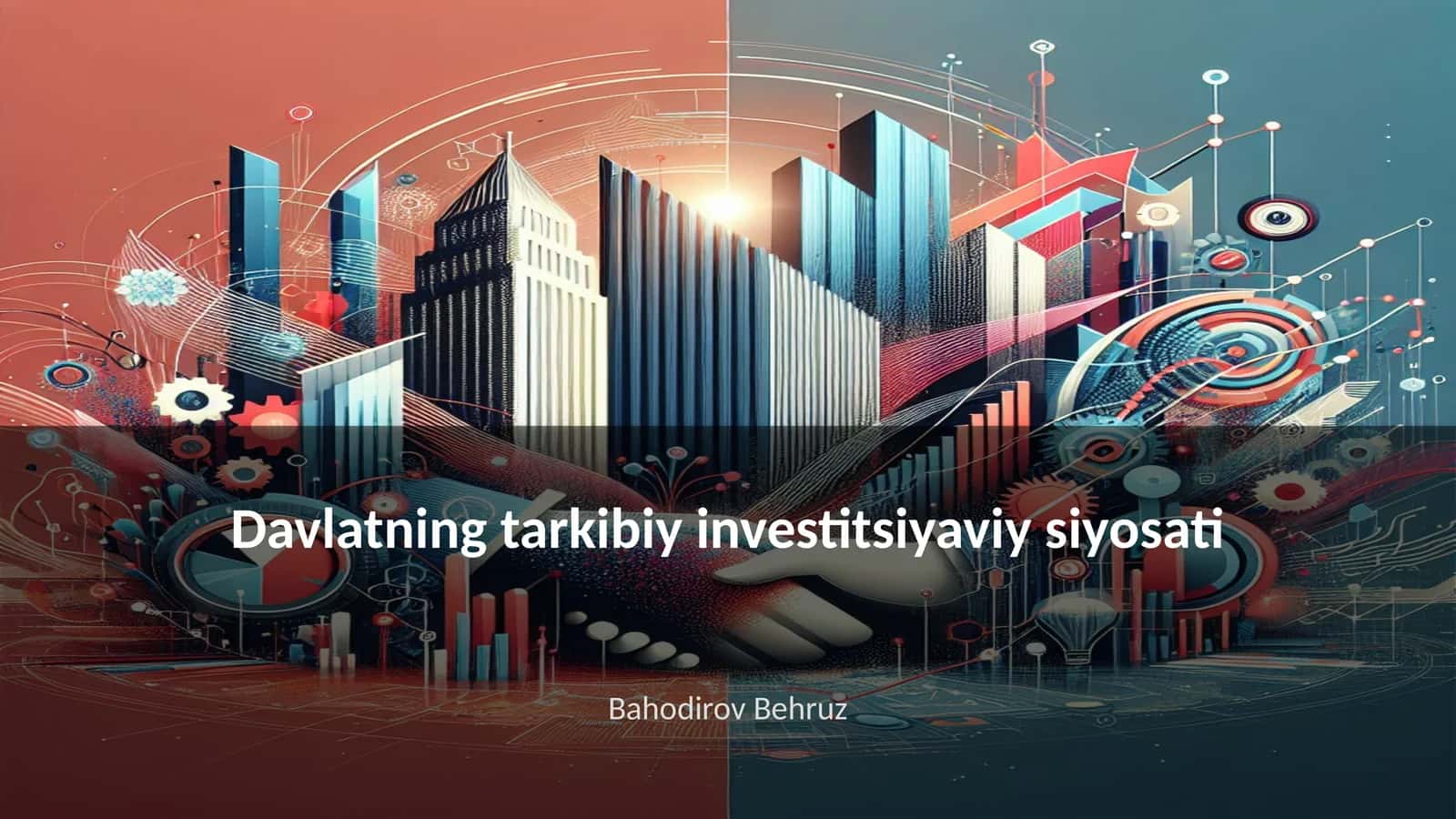 Davlatning tarkibiy investitsiyaviy siyosati