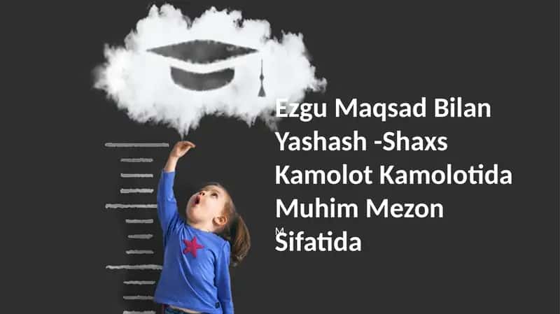 Ezgu Maqsad Bilan Yashash
