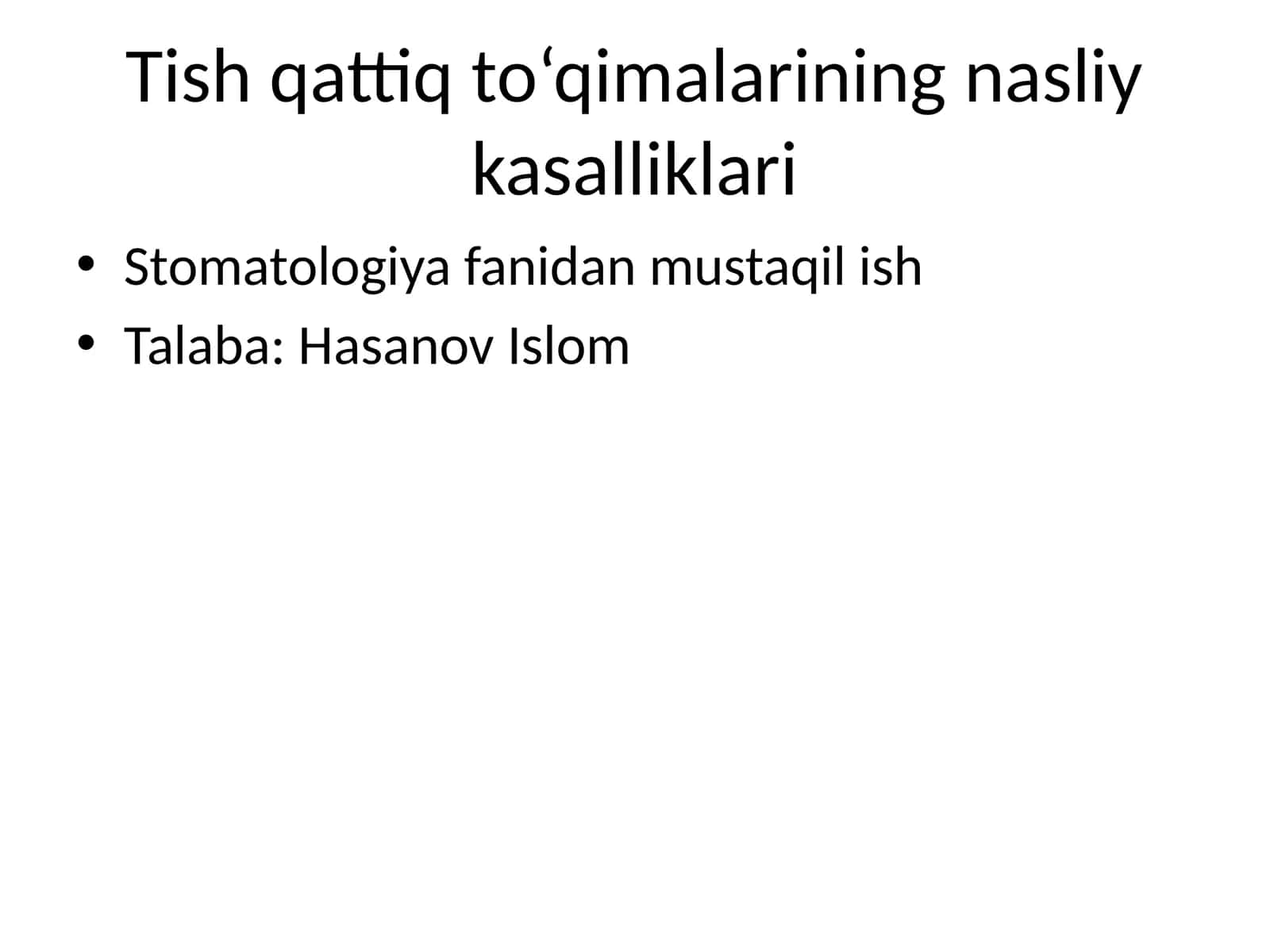 Tish qattiq to‘qimalarining nasliy kasalliklari