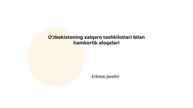 Oʻzbekistoning xalqaro tashkilotlari bilan hamkorlik aloqalari